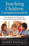 Teaching Children Compassionately - Marshall B. Rosenberg - 9781892005113