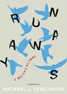 Runaways: A Writer's Dilemma - Michael J. Seidlinger - 9781892061898