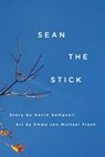 Sean the Stick - Kevin Sampsell - 9781892061980