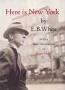Here Is New York - E.B. White - 9781892145024