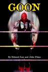 GOON - Micah Hayes Illustrated Edition - Edward Lee ; John Pelan - 9781892950635