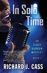 In Solo Time - Richard J Cass - 9781893035676