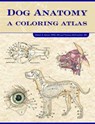 Dog Anatomy - Robert (College of Veterinary Medicine Kainer ; Thomas O. McCraken - 9781893441170