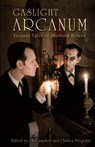 Gaslight Arcanum - J R Campbell ; Charles Prepolec - 9781894063609