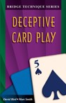 Deceptive Card Play - David Bird ; Marc Smith - 9781894154253