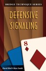 Defensive Signaling - BIRD,  David ; Smith, Marc - 9781894154314