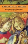 A Matrix of Angels - Christopher Conlon - 9781894953726