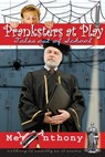 Pranksters at Play: Tales Out of School - Mel Anthony - 9781897435496