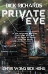 Dick Richards: Private Eye - Chris Wong Sick Hong - 9781897492550