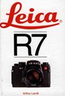 Leica R7 - Arthur Landt ; Petra Kopp - 9781897802007