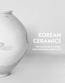 Korean Ceramics - Yangmo Chung ; Heakyum Kim ; Bohnchang Koo - 9781898113928