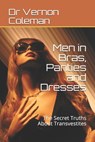 Men in Bras, Panties and Dresses: The Secret Truths About Transvestites - Vernon Coleman - 9781898947561