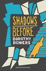 Shadows Before - Dorothy Bowers - 9781899000104