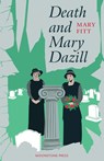 Death and Mary Dazill - Mary Fitt - 9781899000500