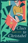 Clues to Christabel - Mary Fitt - 9781899000609