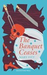 The Banquet Ceases - Mary Fitt - 9781899000777