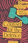 Counsel for the Defence - James Ronald - 9781899000937