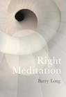 Right Meditation - Barry Long - 9781899324507