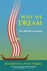 Why We Dream - Joe Griffin ; Ivan Tyrrell - 9781899398423