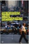 The Buddha's Noble Eightfold Path - Bikshu Sangharakshita - 9781899579815