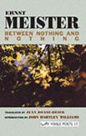 Between Nothing and Nothing: Selected Poems - Ernst Meister - 9781900072380