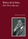 Walter de la Mare, Short Stories 1895-1926 - Walter de la Mare - 9781900357036