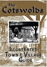 The Cotswolds illustrated Town & Village Guide - Peter Reardon - 9781901037098