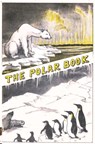 The Polar Book - Louis Charles Bernacchi ; G T Atkinson ; H R Mil - 9781901037180