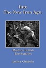 Into The New Iron Age - Amina Chatwin - 9781901037258
