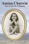 Amina Chatwin You've Got Me Thinking - CHATWIN,  Amina - 9781901037722