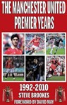 Manchester United Premier Years - Steve Brookes - 9781901746709