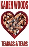 Teabags & Tears - Karen Woods - 9781901746914