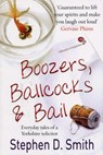 Boozers, Ballcocks and Bail - Stephen D. Smith - 9781901853773