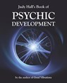 Judy Hall's Book of Psychic Development - Judy H. Hall - 9781902405919
