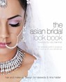 Asian Bridal Look Book - Nilpa Bharadia - 9781902544069