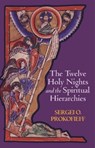 The Twelve Holy Nights and the Spiritual Hierarchies - Sergei O. Prokofieff - 9781902636610