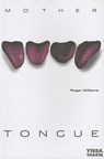 Mother Tongue - Roger Williams - 9781902638799