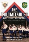 The Indomitables - Rugby League's Greatest Tour - Martin Whitcombe ; Huw Richards - 9781902719702
