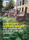 London's Hidden Walks Volume 1 -  - 9781902910703
