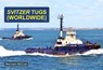 SVITZER TUGS (WORLDWIDE) - Bernard McCall - 9781902953861