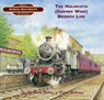 The Holmfirth (Summer Wine) Branch Line - Dr. Alan Earnshaw - 9781903016633