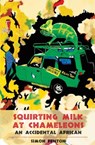 Squirting Milk at Chameleons - Simon Fenton - 9781903070918
