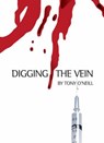 Digging The Vein - Tony O'Neill - 9781903110188
