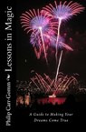 Lessons in Magic: A Guide to Making Your Dreams Come True - Philip Carr-Gomm - 9781903232149