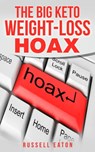 The Big Keto Weight-Loss Hoax - Russell Eaton - 9781903339695