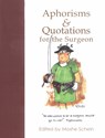 Aphorisms & Quotations for the Surgeon - Professor Moshe Schein - 9781903378113