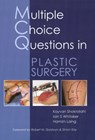MCQs in Plastic Surgery - Dr Kayvan Shokrollahi ; Dr Iain S Whitaker ; Dr Hamish Laing - 9781903378663