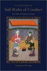 A Collection of Sufi Rules of Conduct - Abu Abd al-Rahman al-Sulami - 9781903682579