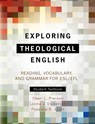 Exploring Theological English – Stu - Dickerson - 9781903689011