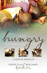 The Hungry Always Get Fed - Heidi Baker ; Rolland Baker - 9781903725856